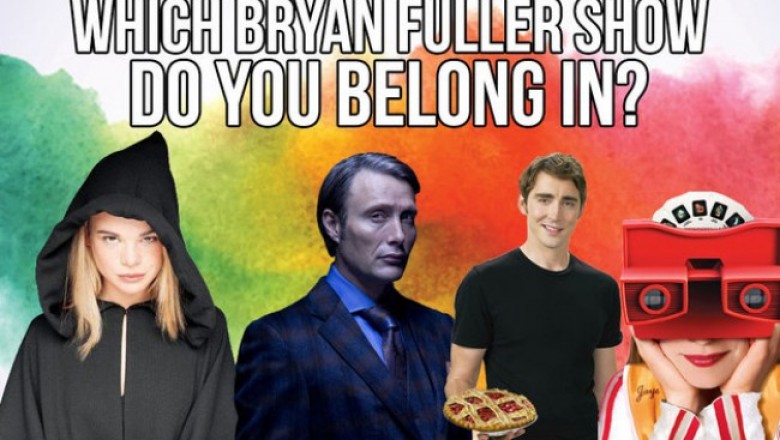 Which Bryan Fuller TV Show Should You Have Starred In?